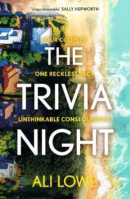 The Trivia Night: the shocking must-read novel for fans of Liane Moriarty - Ali Lowe - cover