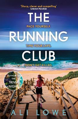 The Running Club: the gripping new novel full of twists, scandals and secrets - Ali Lowe - cover