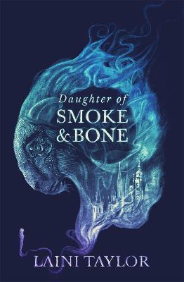 Daughter of Smoke and Bone: Enter another world in this magical SUNDAY TIMES bestseller - Laini Taylor - cover
