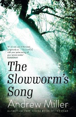 The Slowworm's Song - Andrew Miller - cover