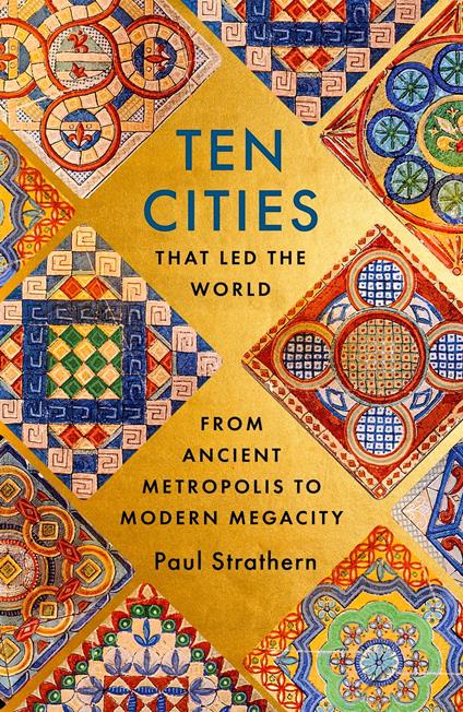 Ten Cities that Led the World