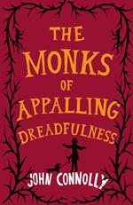 The Monks of Appalling Dreadfulness