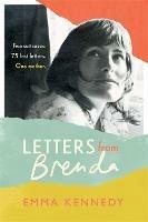 Letters From Brenda: Two suitcases. 75 lost letters. One mother. - Emma Kennedy - cover