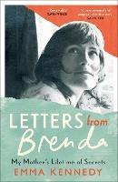 Letters From Brenda: My Mother's Lifetime of Secrets - Emma Kennedy - cover