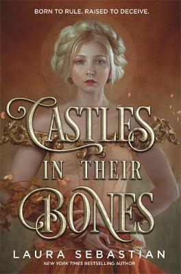 Castles in their Bones - Laura Sebastian - cover