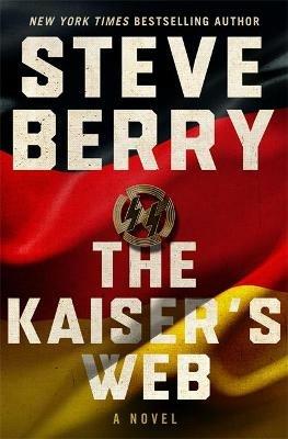 The Kaiser's Web - Steve Berry - cover