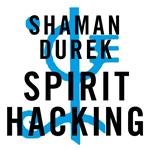 Spirit Hacking