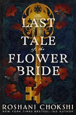 The Last Tale of the Flower Bride: the haunting, atmospheric gothic page-turner