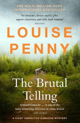 The Brutal Telling: (A Chief Inspector Gamache Mystery Book 5) - Louise Penny - cover