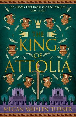 The King of Attolia: The third book in the Queen's Thief series - Megan Whalen Turner - cover