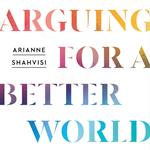 Arguing for a Better World