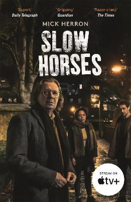 Slow Horses: Slough House Thriller 1 - Mick Herron - cover