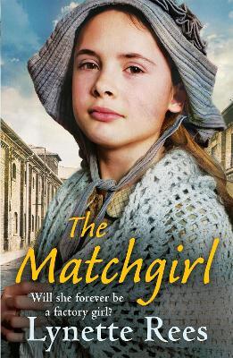 The Matchgirl: Will this factory girl have her happy ending? - Lynette Rees - cover