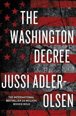 The Washington Decree - Jussi Adler-Olsen - cover