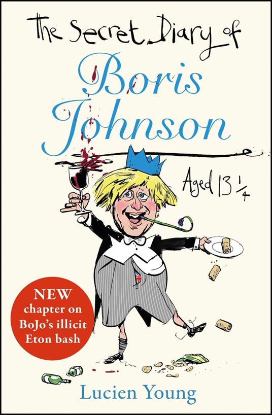 The Secret Diary of Boris Johnson Aged 13¼ - Young, Lucien - Ebook in  inglese - EPUB3 con Adobe DRM | IBS