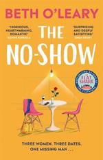 The No-Show: The utterly heart-warming new novel from the author of The Flatshare