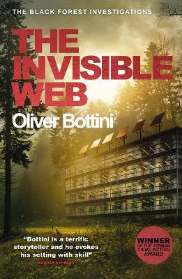 The Invisible Web: A Black Forest Investigation V - Oliver Bottini - cover
