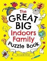 The Great Big Indoors Family Puzzle Book - Gareth Moore - cover
