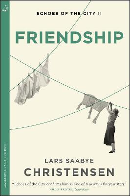 Friendship: Echoes of the City II - Lars Saabye Christensen - cover