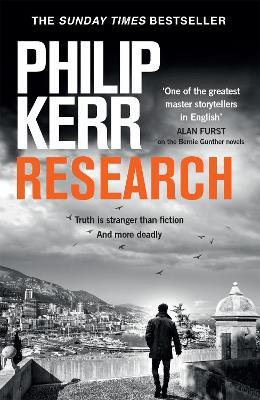 Research: A dark and witty thriller from the creator of the prize-winning Bernie Gunther novels - Philip Kerr - cover