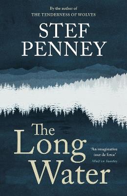 The Long Water: Gripping literary mystery set in a remote Norwegian community - Stef Penney - cover