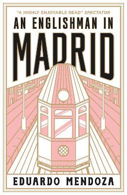 An Englishman in Madrid - Eduardo Mendoza - cover