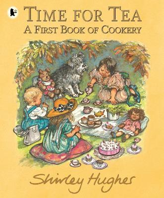 Time for Tea: A First Book of Cookery - Shirley Hughes - cover