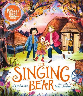 The Repair Shop Stories: The Singing Bear - Amy Sparkes - cover