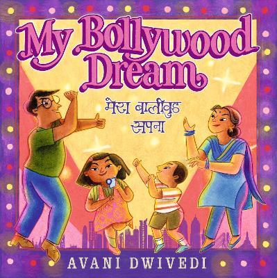 My Bollywood Dream - Avani Dwivedi - cover