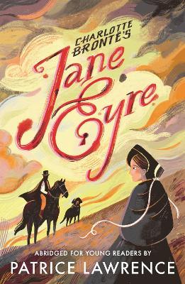 Jane Eyre: Abridged for Young Readers - Charlotte Bronte,Patrice Lawrence - cover