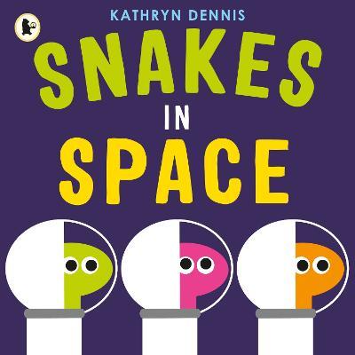 Snakes in Space - Kathryn Dennis - cover