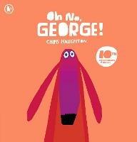 Oh No, George! - Chris Haughton - cover