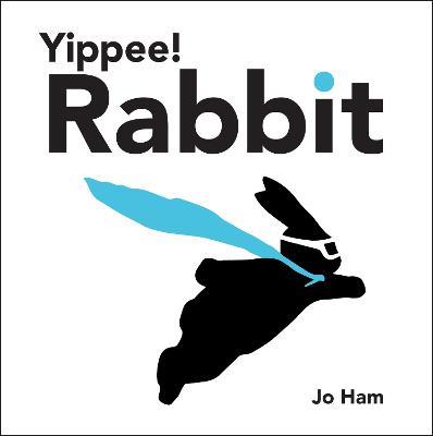 Yippee! Rabbit - Jo Ham - cover