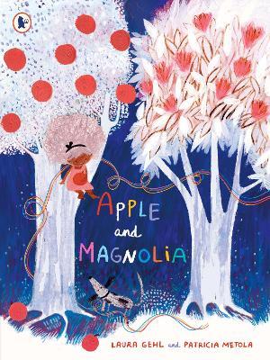 Apple and Magnolia - Laura Gehl - cover