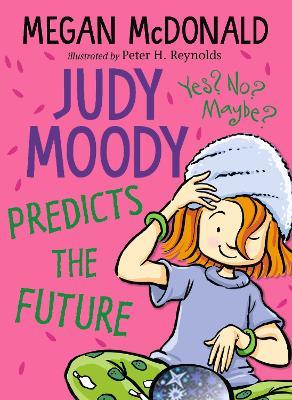 Judy Moody Predicts the Future - Megan McDonald - cover