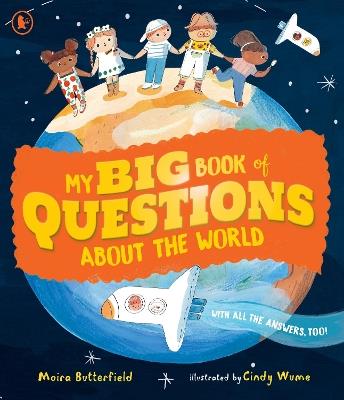 My Big Book of Questions About the World (with all the Answers, too!) - Moira Butterfield - cover