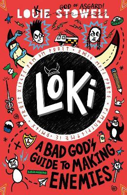 Loki: A Bad God's Guide to Making Enemies - Louie Stowell - cover