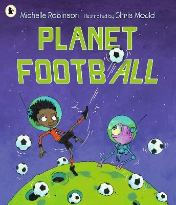 Planet Football - Michelle Robinson - cover