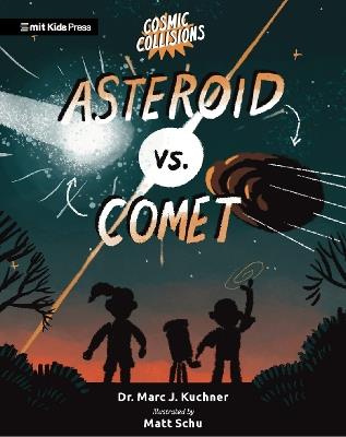 Cosmic Collisions: Asteroid vs. Comet - Marc J. Kuchner - cover