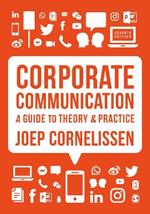 Corporate Communication: A Guide to Theory and Practice