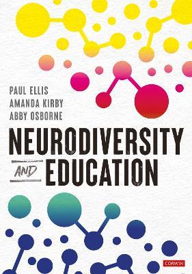 Neurodiversity and Education - Paul Ellis,Amanda Kirby,Abby Osborne - cover