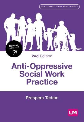 Anti-Oppressive Social Work Practice - Prospera Tedam - cover