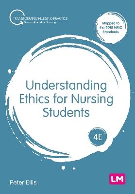 Understanding Ethics for Nursing Students - Peter Ellis - cover