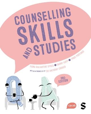 Counselling Skills and Studies - Fiona Ballantine Dykes,Traci Postings,Barry Kopp - cover