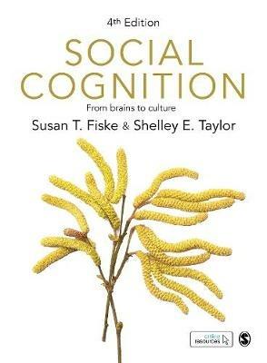 Social Cognition: From brains to culture - Susan T. Fiske,Shelley E. Taylor - cover