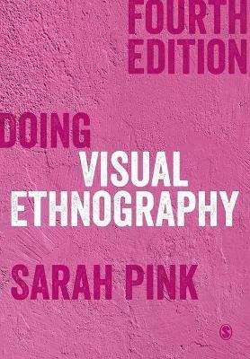 Doing Visual Ethnography - Sarah Pink - cover