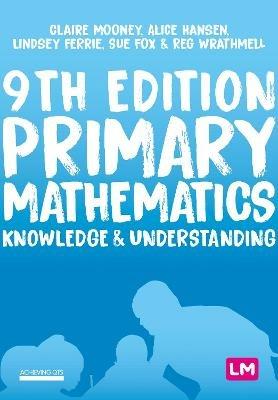 Primary Mathematics: Knowledge and Understanding - Claire Mooney,Alice Hansen,Lindsey Davidson - cover