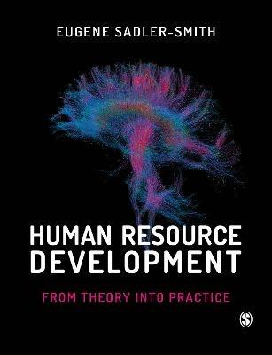 Human Resource Development: From Theory into Practice - Eugene Sadler-Smith - cover