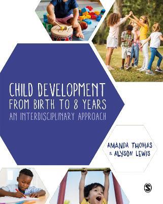 Child Development From Birth to 8 Years: An Interdisciplinary Approach - Amanda Thomas,Alyson Lewis - cover