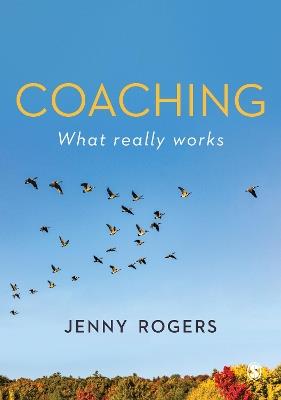 Coaching - What Really Works - Jenny Rogers - cover